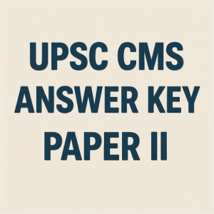 UPSC CMS 2025 Answer Key Paper II by Cerebrum